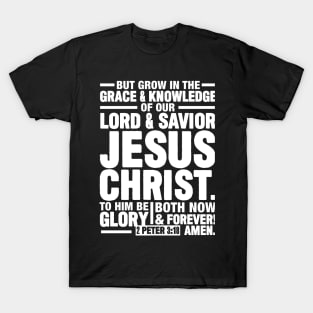 2 Peter 3:18 T-Shirt